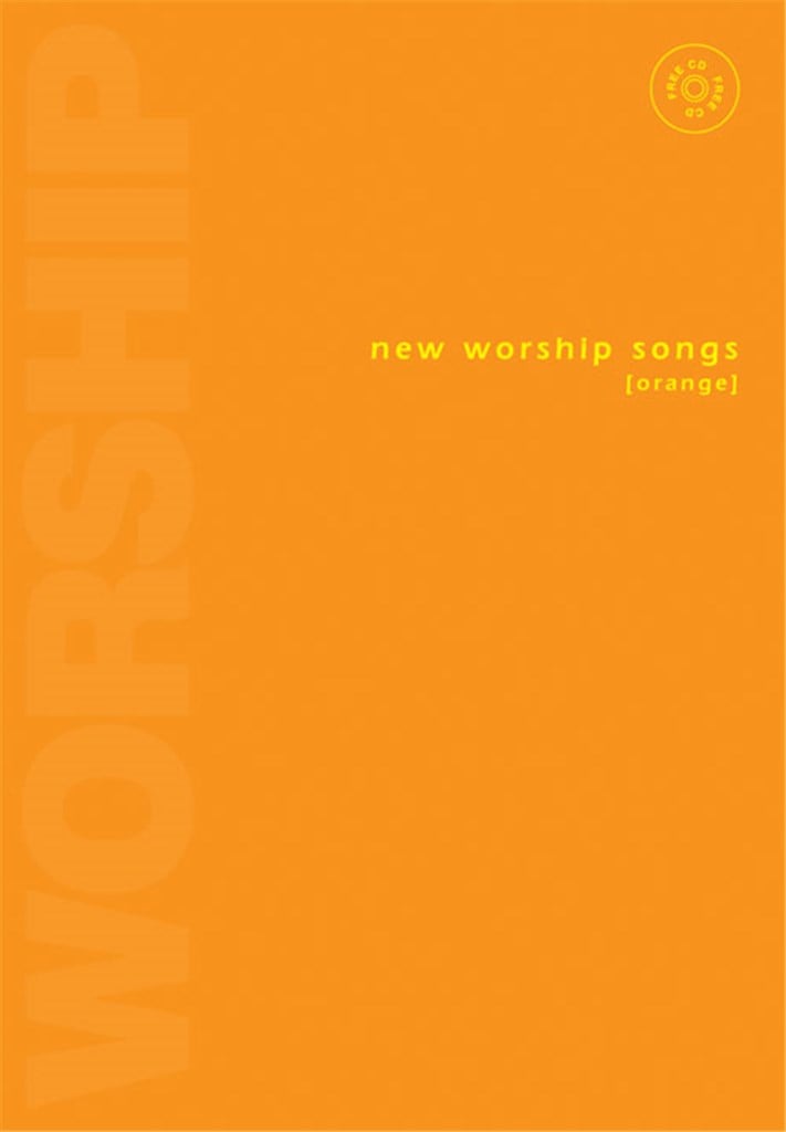 New Worship Songs - Orange